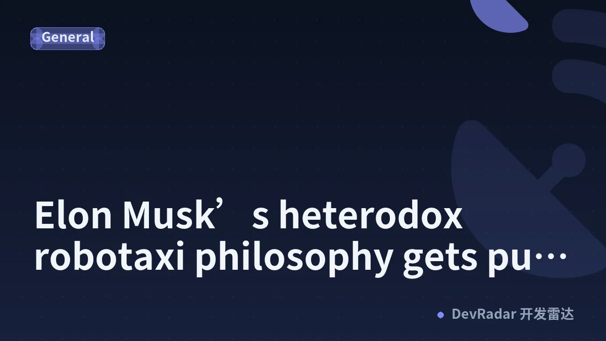 Elon Musk’s heterodox robotaxi philosophy gets put to the test