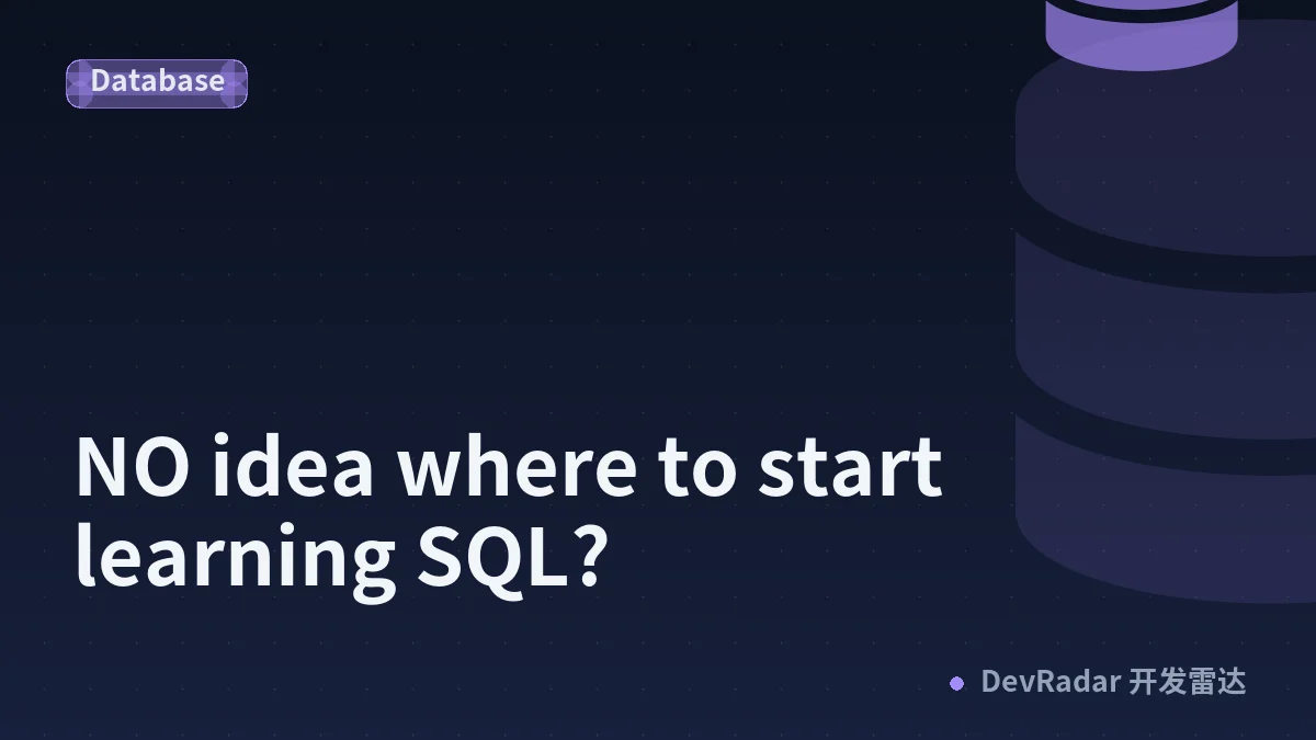 NO idea where to start learning SQL?