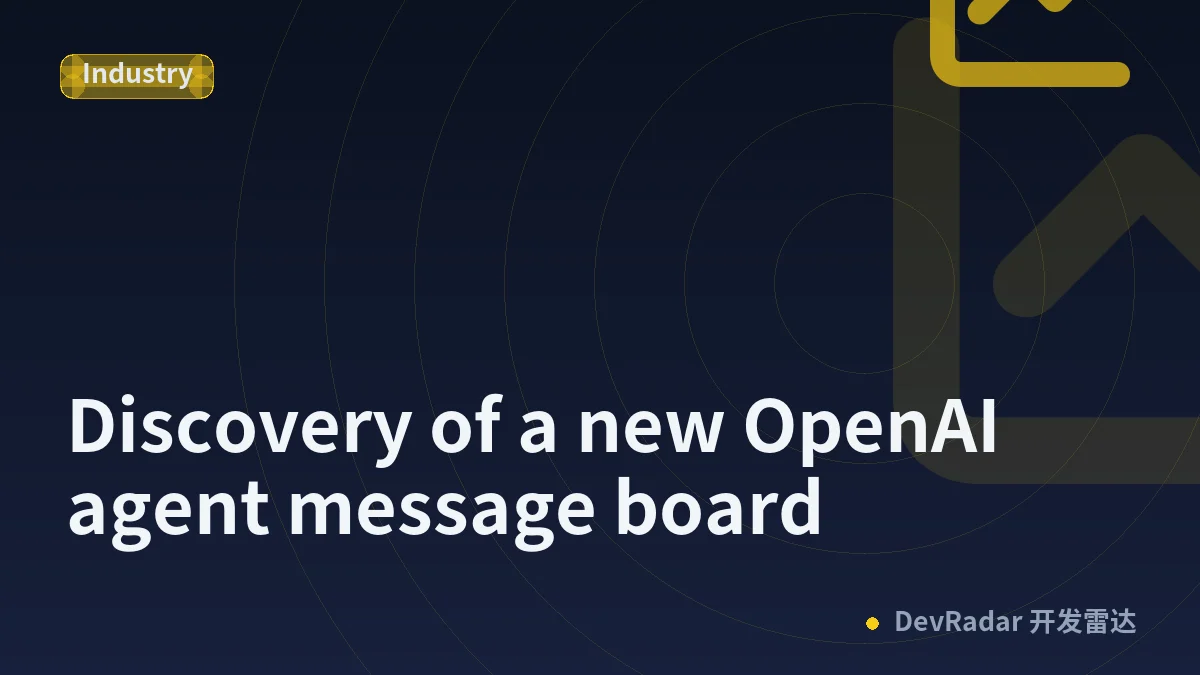 Discovery of a new OpenAI agent message board