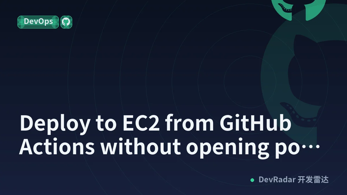 Deploy to EC2 from GitHub Actions without opening port 22