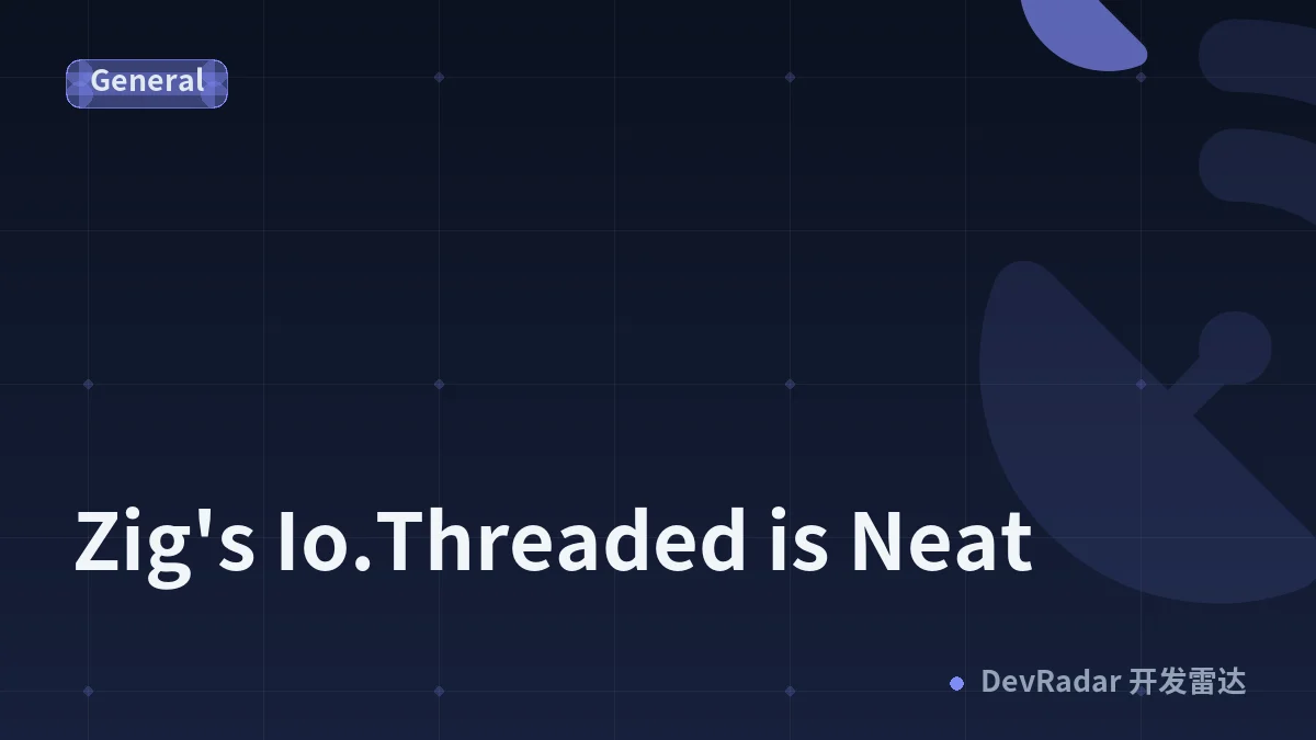 Zig's Io.Threaded is Neat