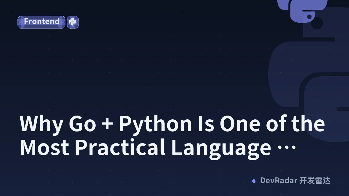 Why Go + Python Is One of the Most Practical Language Pairings in Modern Software