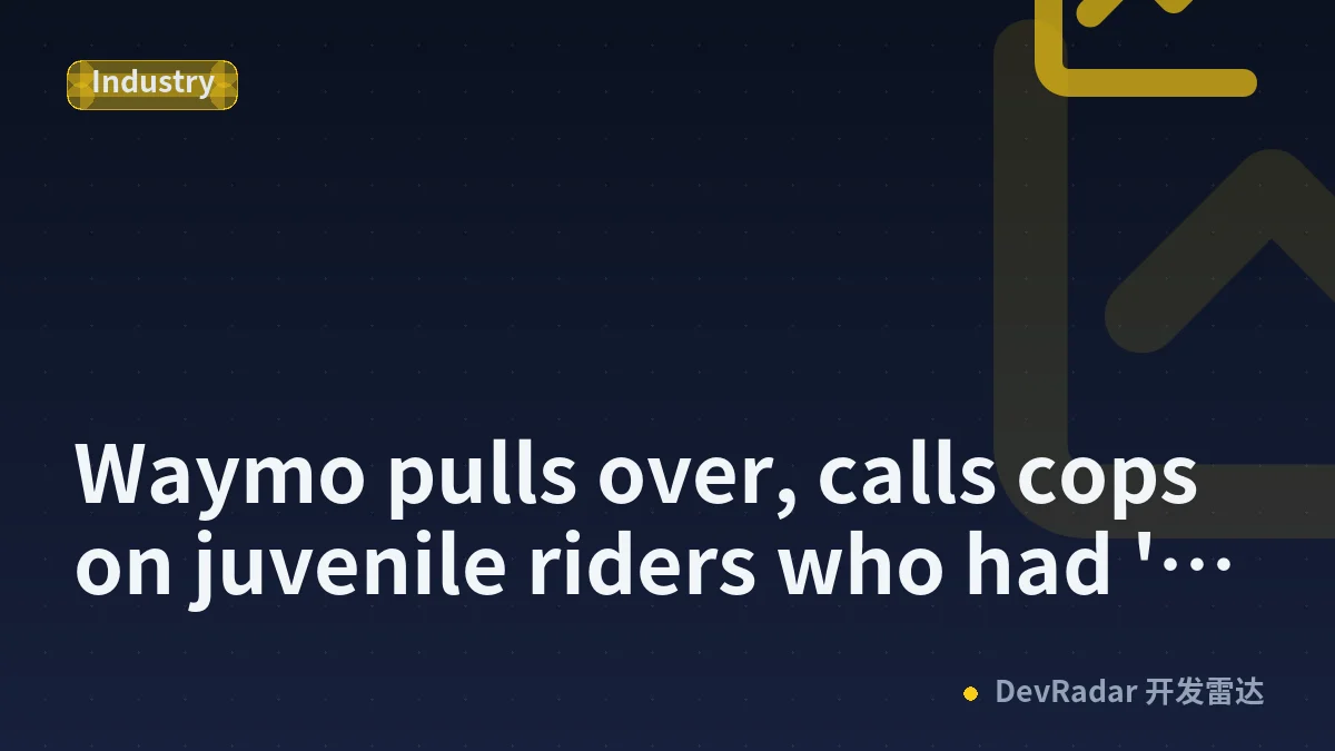 Waymo pulls over, calls cops on juvenile riders who had 'ghost gun"