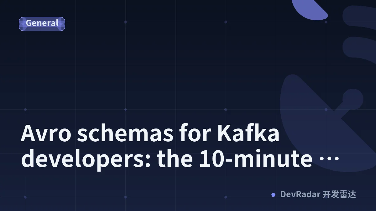 Avro schemas for Kafka developers: the 10-minute practical guide