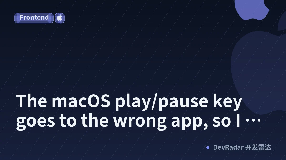 The macOS play/pause key goes to the wrong app, so I built a router for it