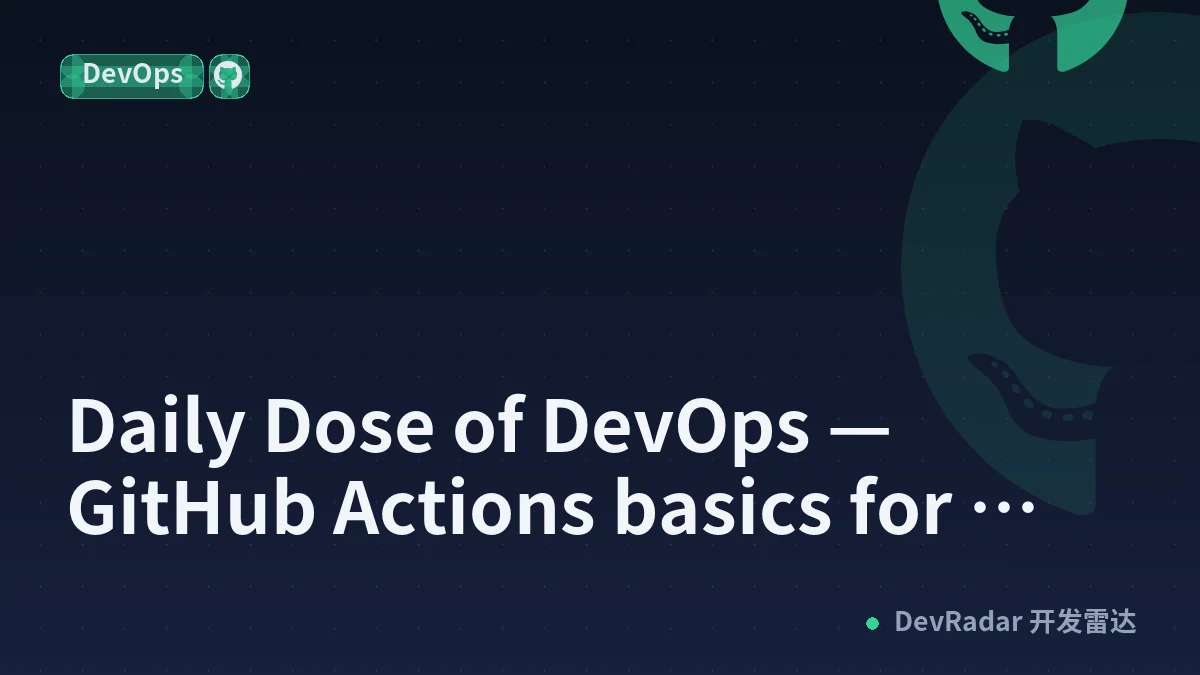 Daily Dose of DevOps — GitHub Actions basics for DevOps