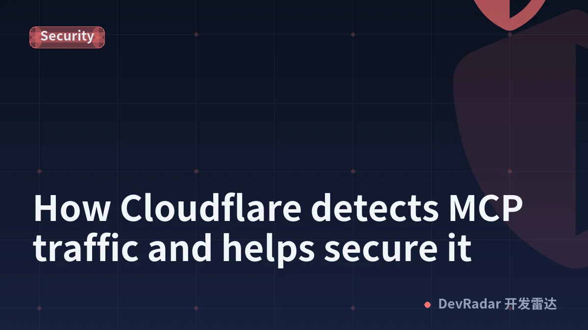 How Cloudflare detects MCP traffic and helps secure it