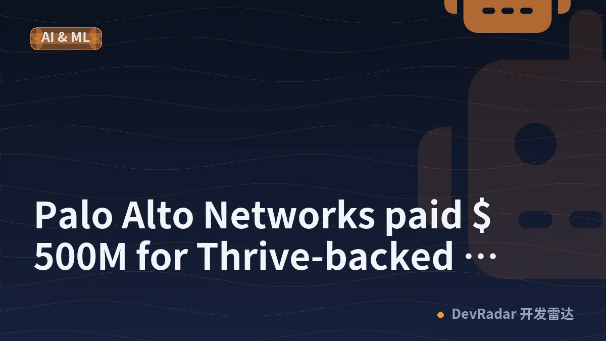 Palo Alto Networks paid $500M for Thrive-backed Console, sources say