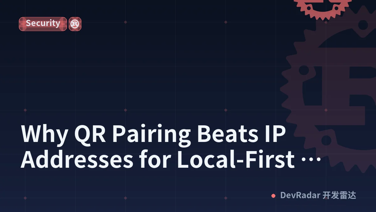 Why QR Pairing Beats IP Addresses for Local-First Device Sync