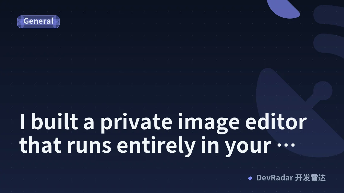I built a private image editor that runs entirely in your browser - please try to break it