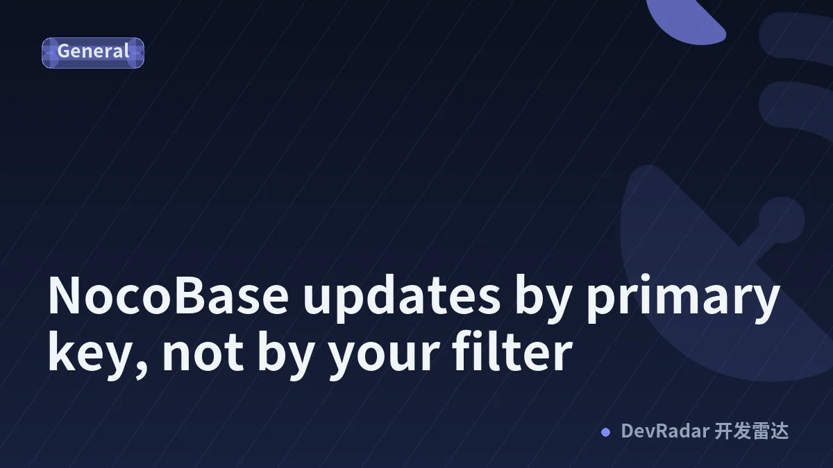NocoBase updates by primary key, not by your filter