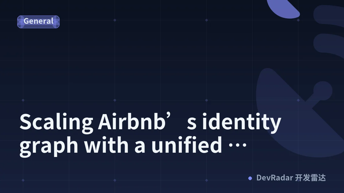 Scaling Airbnb’s identity graph with a unified knowledge graph infrastructure