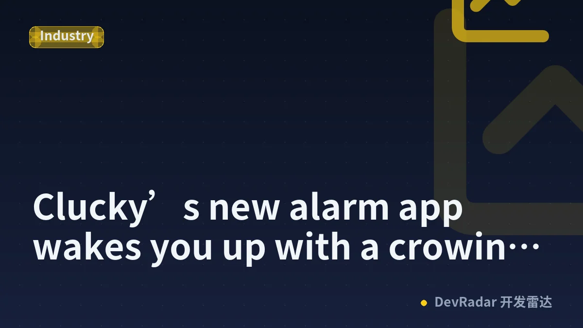 Clucky’s new alarm app wakes you up with a crowing rooster