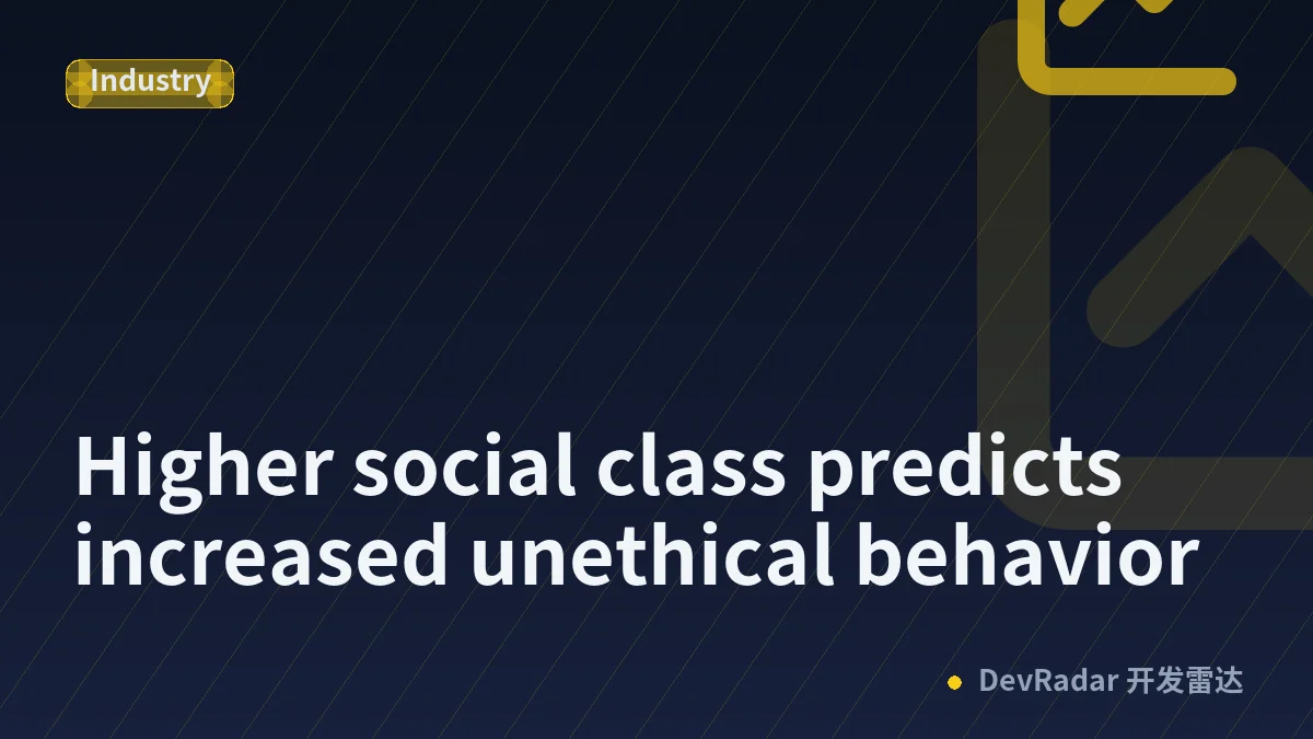 Higher social class predicts increased unethical behavior