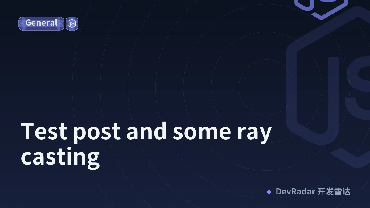 Test post and some ray casting