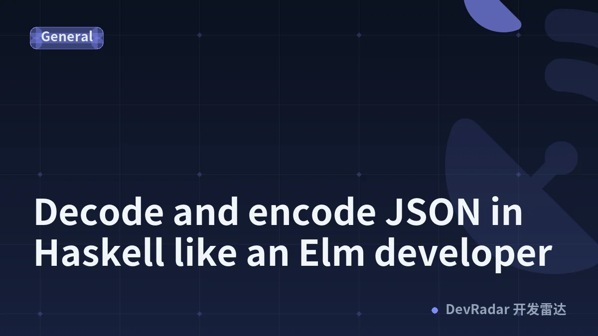Decode and encode JSON in Haskell like an Elm developer
