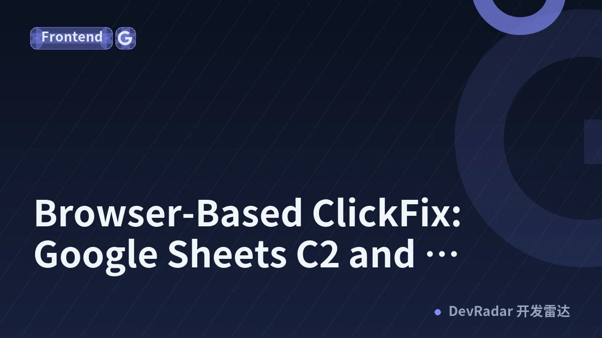 Browser-Based ClickFix: Google Sheets C2 and Tampermonkey Manipulate Cryptocurrency Transactions