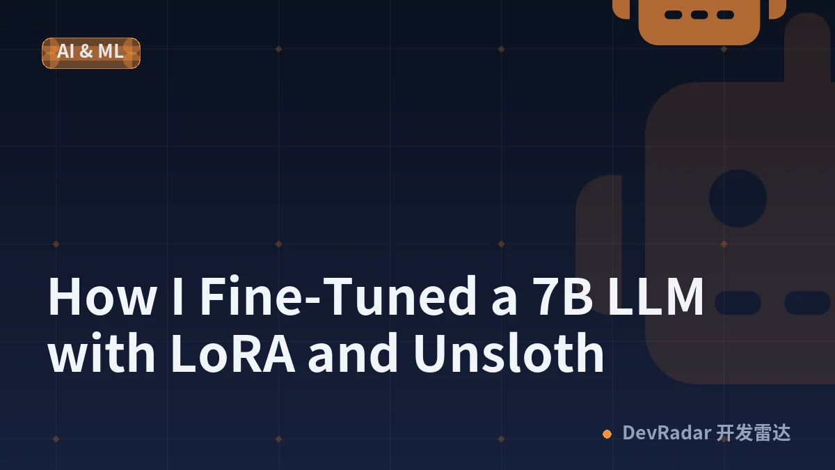 How I Fine-Tuned a 7B LLM with LoRA and Unsloth