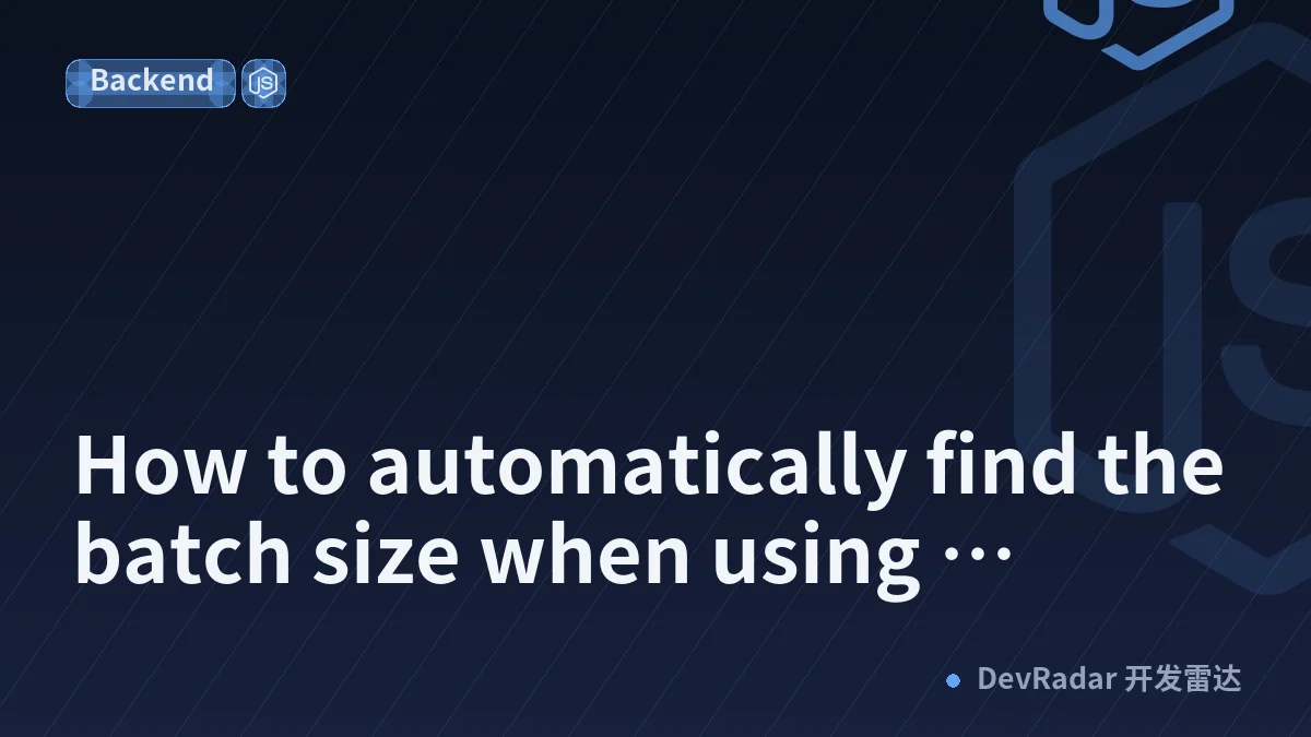 How to automatically find the batch size when using Accelerate with FSDP2? [D]