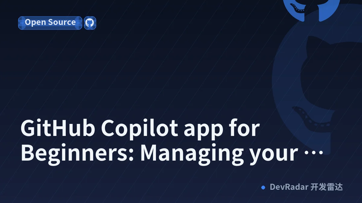 GitHub Copilot app for Beginners: Managing your work