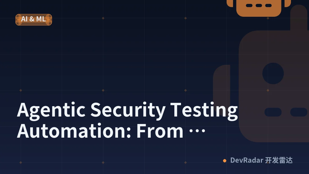 Agentic Security Testing Automation: From Vulnerability Discovery to Remediation-in-Loop
