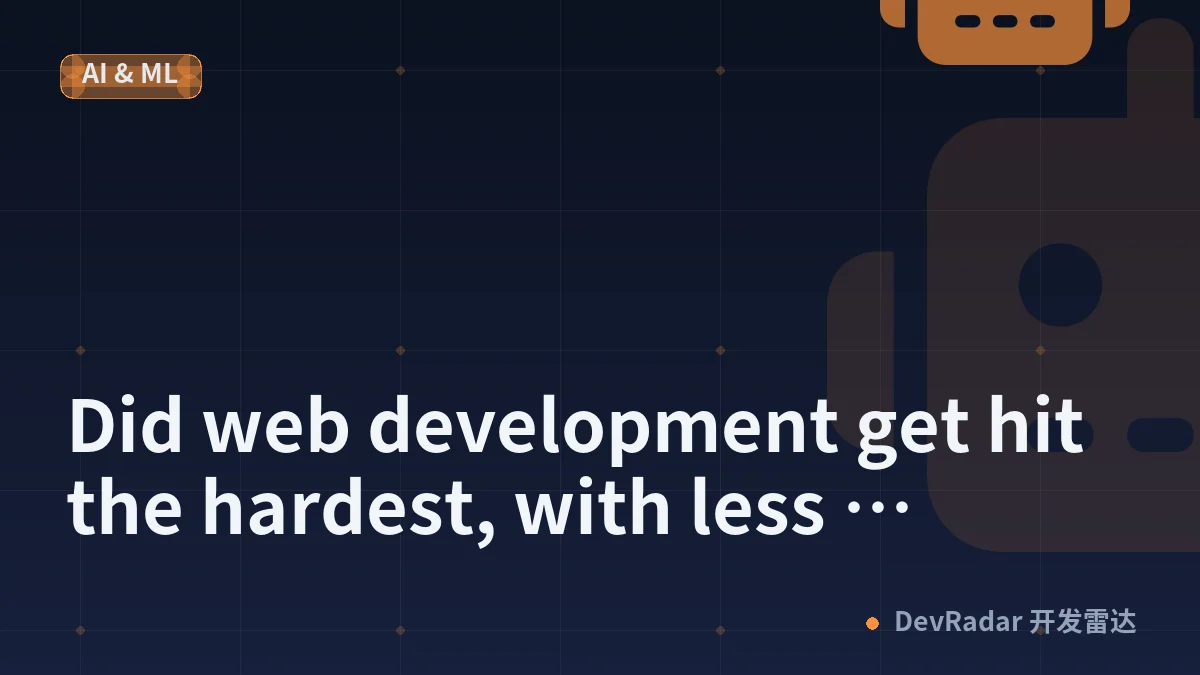 Did web development get hit the hardest, with less demand due to AI?