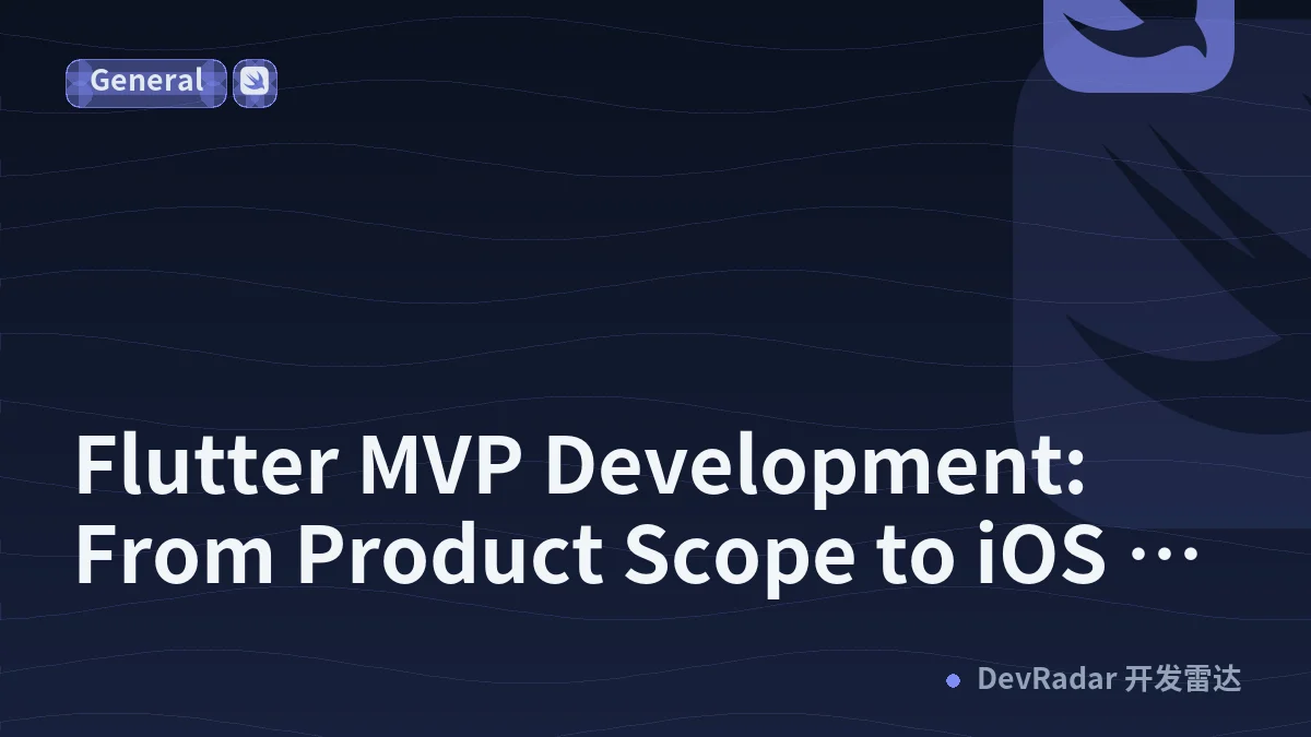 Flutter MVP Development: From Product Scope to iOS and Android Release