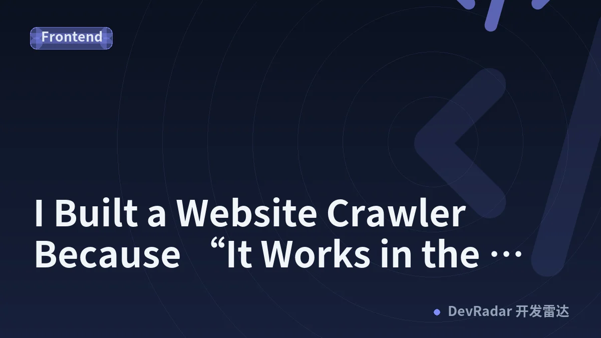 I Built a Website Crawler Because “It Works in the Browser” Isn’t Enough