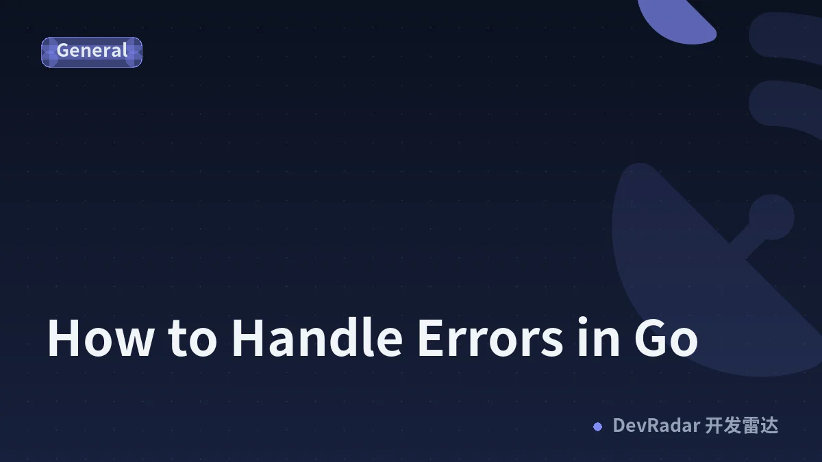 How to Handle Errors in Go
