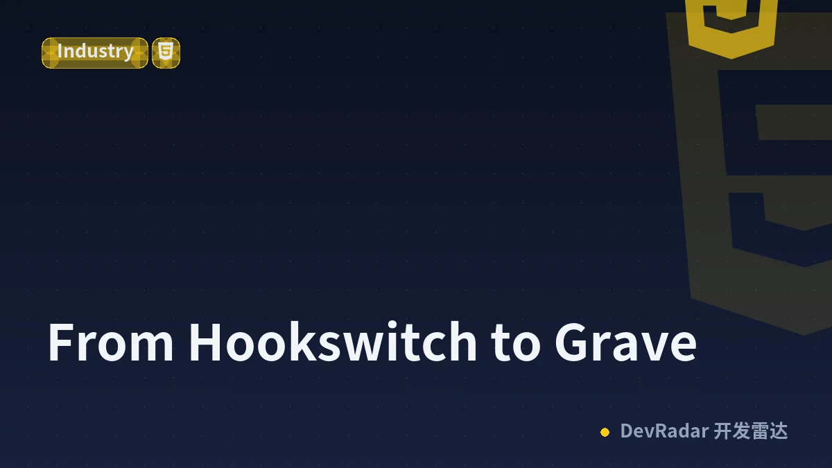 From Hookswitch to Grave