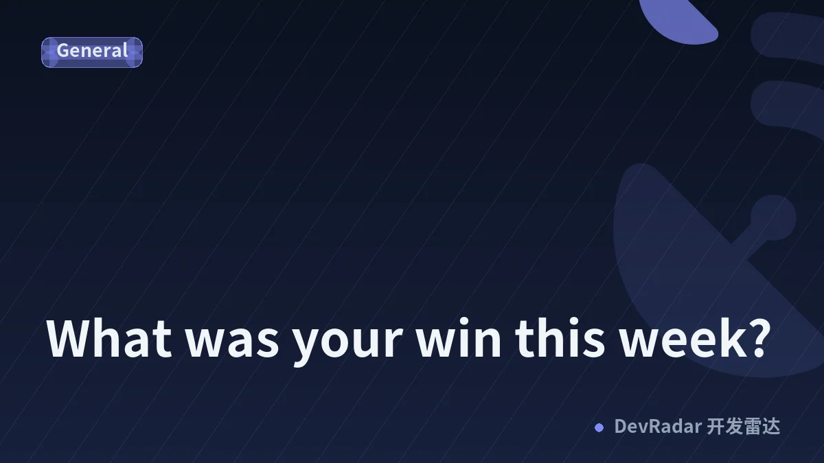 What was your win this week?