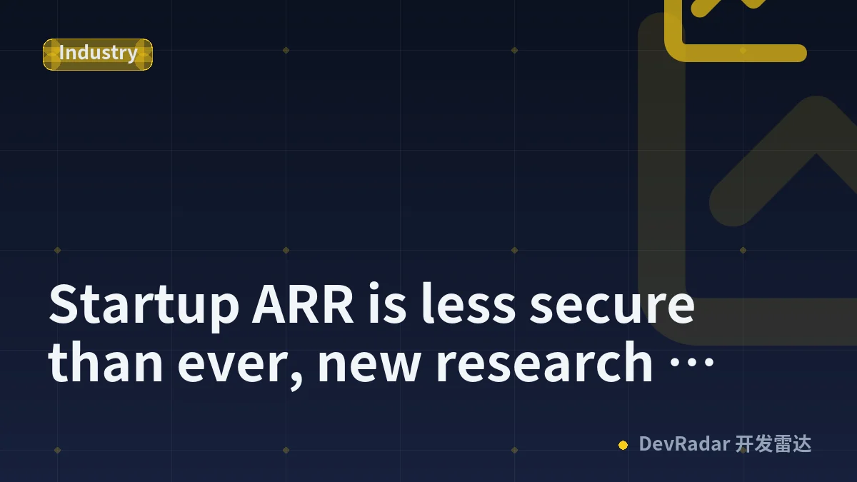 Startup ARR is less secure than ever, new research shows