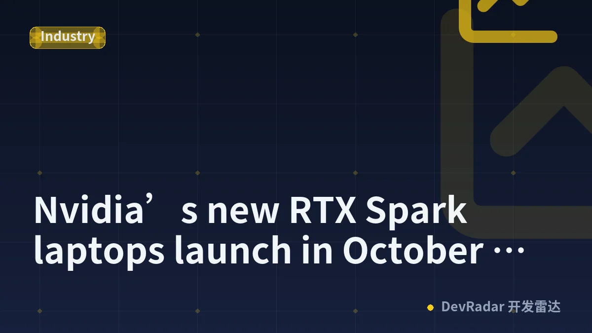 Nvidia’s new RTX Spark laptops launch in October with two different configs