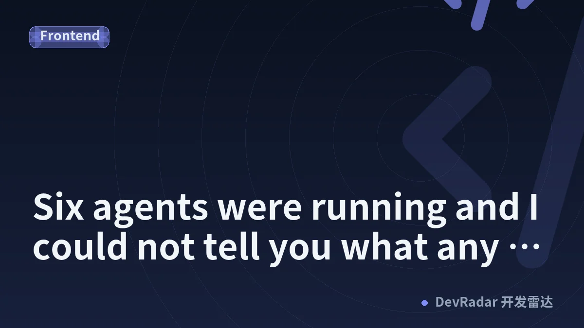 Six agents were running and I could not tell you what any of them did