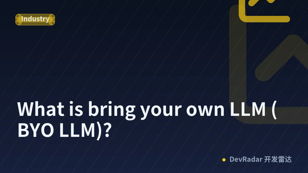 What is bring your own LLM (BYO LLM)?