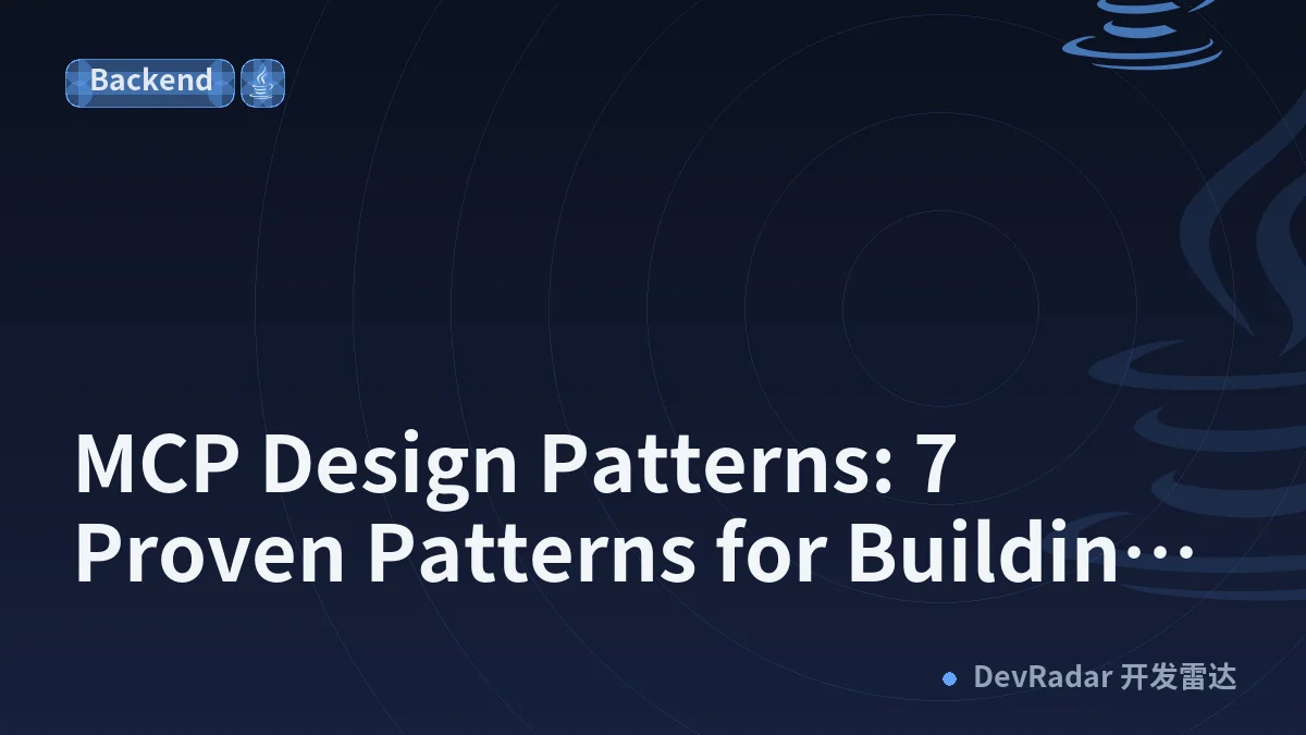 MCP Design Patterns: 7 Proven Patterns for Building Scalable AI Systems in Java
