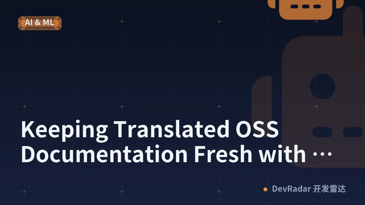 Keeping Translated OSS Documentation Fresh with an SSOT and CI