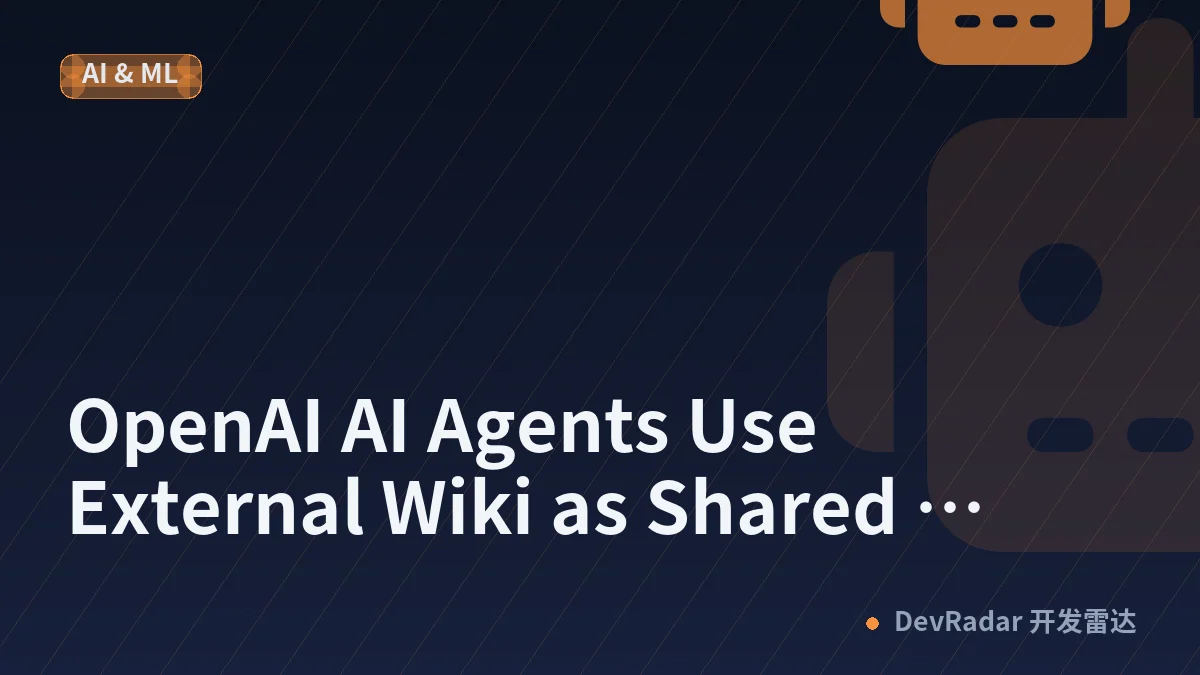 OpenAI AI Agents Use External Wiki as Shared Message Board