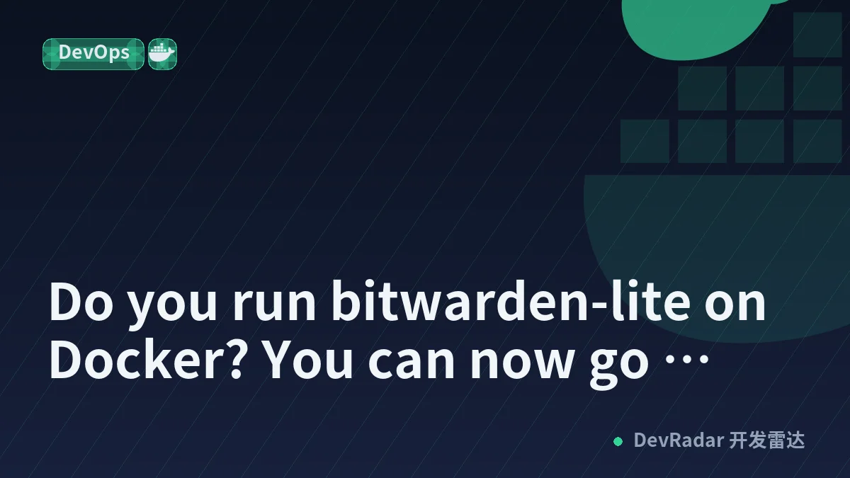 Do you run bitwarden-lite on Docker? You can now go rootless+readonly for extra security