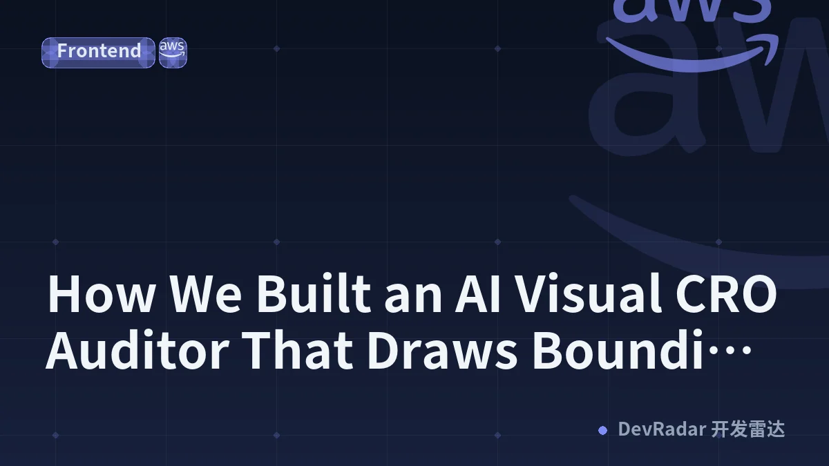 How We Built an AI Visual CRO Auditor That Draws Bounding Boxes Over UX Friction