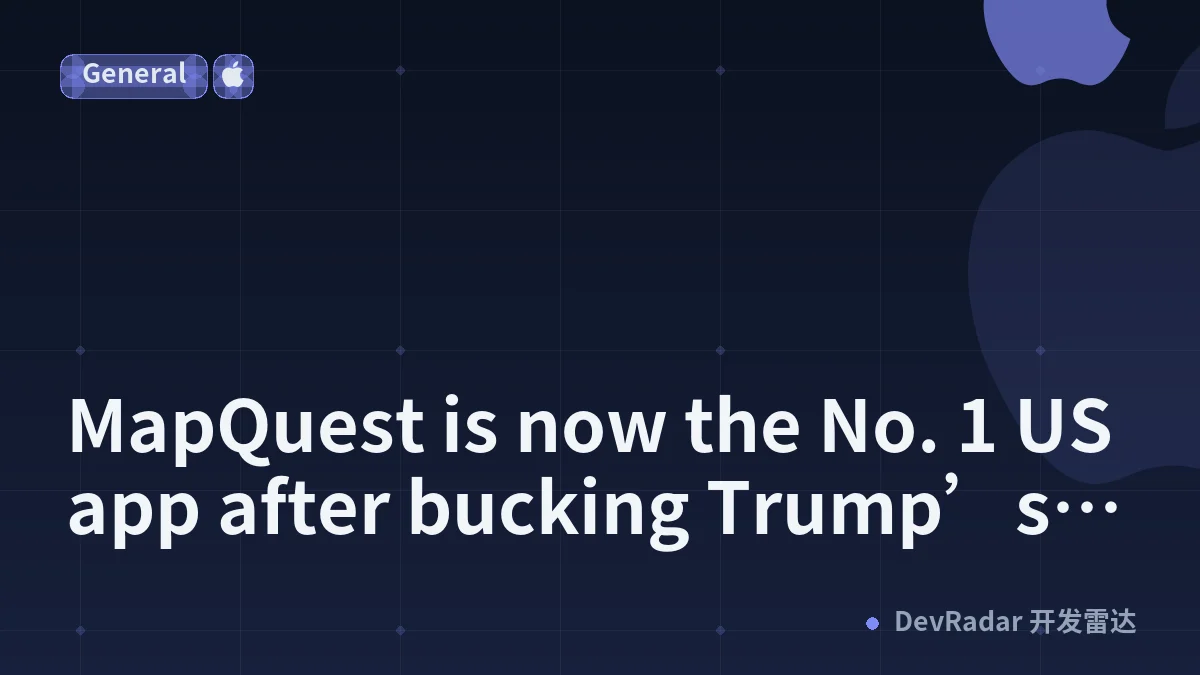 MapQuest is now the No. 1 US app after bucking Trump’s ‘Lake America’ renaming