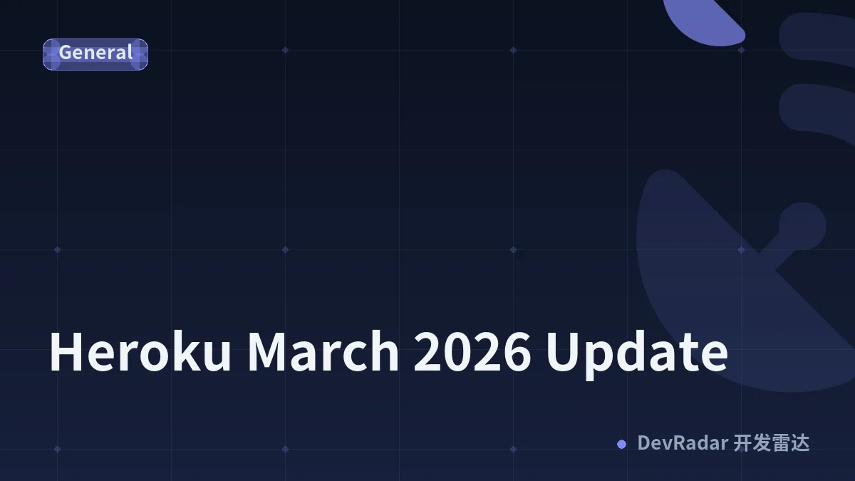 Heroku March 2026 Update