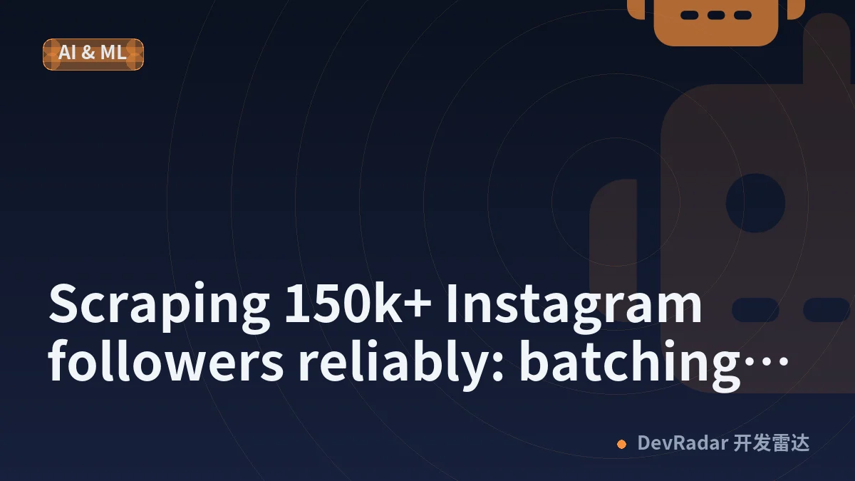 Scraping 150k+ Instagram followers reliably: batching, resume-on-error, and enrichment
