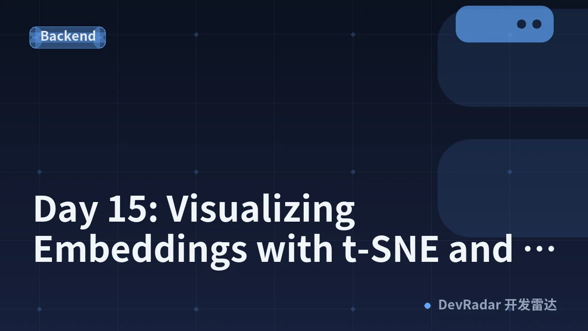 Day 15: Visualizing Embeddings with t-SNE and PCA