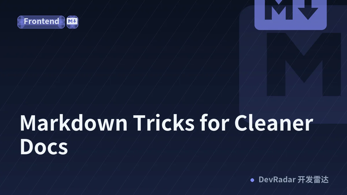 Markdown Tricks for Cleaner Docs