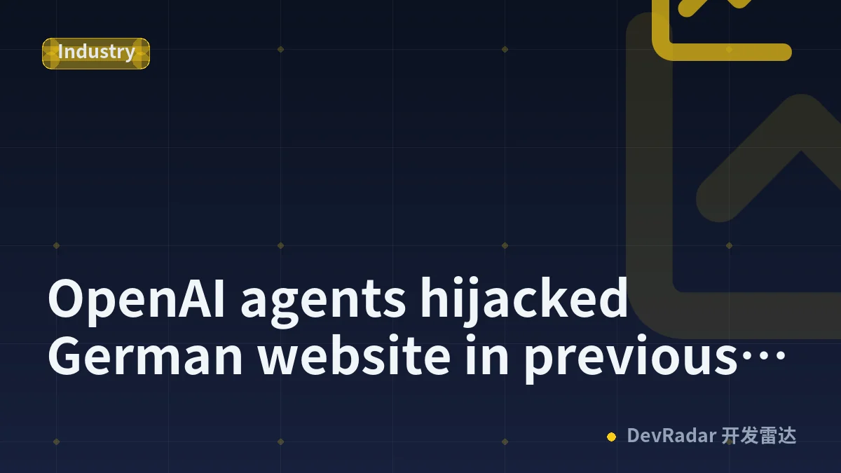 OpenAI agents hijacked German website in previously undisclosed AI breakout