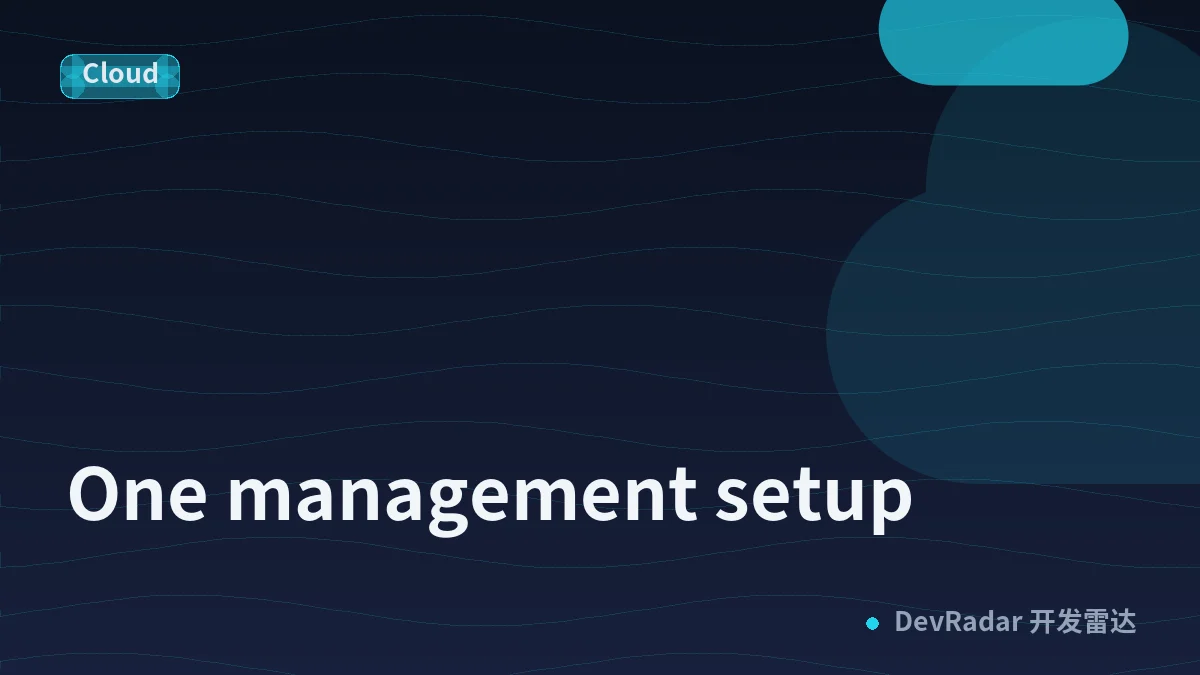 One management setup