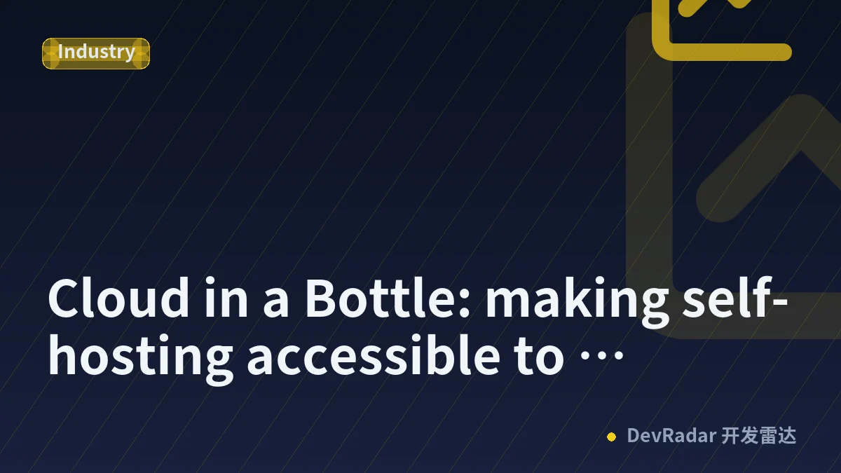 Cloud in a Bottle: making self-hosting accessible to everyone