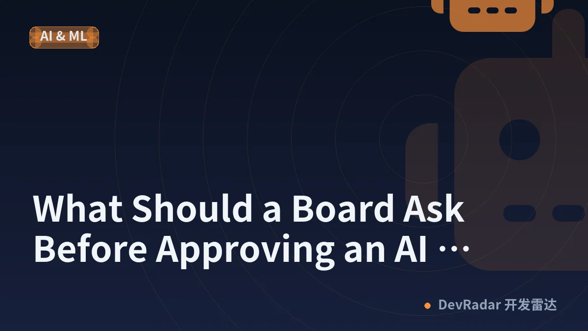 What Should a Board Ask Before Approving an AI Coding Tool Rollout?