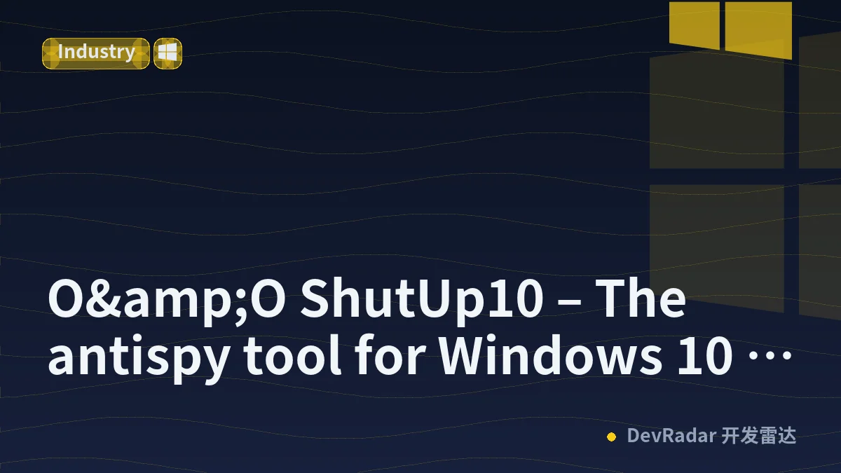 O&amp;O ShutUp10 – The antispy tool for Windows 10 and 11